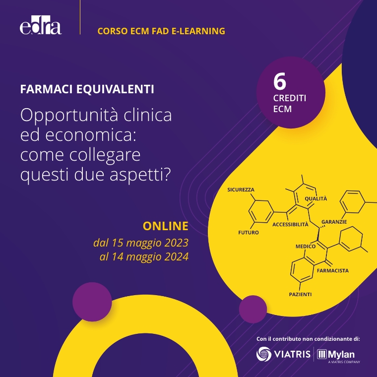 Farmaci equivalenti opportunità clinica ed economica: come collegare questi due aspetti?